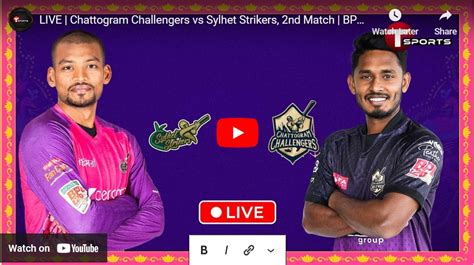 cricbuzz bpl 2024 live|Chattogram Challengers vs Sylhet Strikers, 2nd Match .